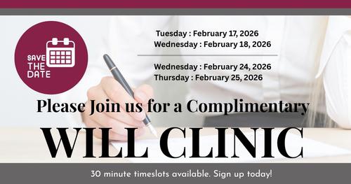 2026 Will Clinic in DFW | Get Your Estate Planning in Order | Secure Your Legacy